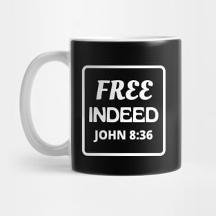 Free Indeed - Christian Mug